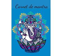 Carnet de mantra : ( Pour avoir avec soi ses mantras préférés )