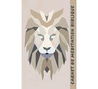 Carnet de méditation Biblique - 120 pages: Mon journal de lecture de la Bible