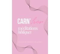 Carnet De Méditations Bibliques Rose & Girly : Carnet de Notes pour les femmes chrétiennes: Carn'her, pour les femmes qui aiment Dieu