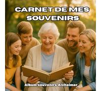 CARNET DE MES SOUVENIRS: Album souvenir alhzeimer
