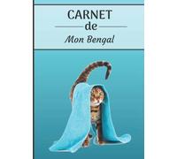 CARNET de Mon Bengal: Carnet de santé pour chats | 120 pages, 17cm x 25cm | Idéal pour les propriétaires d’un Chat |