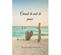 Carnet de mot de passe alphabetique: J'ai encore oublié le mot de passe/ Cahier de mot de passe internet /Répertoire alphabétique / 175 pages