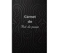 Carnet de Mot de Passe: Répertoire de mot passe Noir Ornement floral - Petit Format - Répertoire Alphabétique pour les mots de passe et identifiants internet