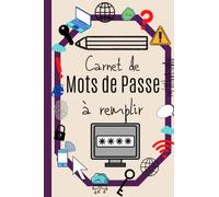 Carnet de Mots de Passe à remplir: Grand Format - 120 Pages - Répertoire alphabétique