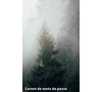 Carnet de mots de passe: A5 - 170 pages - Annuaire de mots de passe vierge classé par ordre alphabétique pour enregistrer vos identifiants, logins, ... emails et codes secrets - 26 - Forêt brumeuse