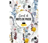 Carnet de Mots de Passe: Alphabétique - Cahier Pour Vos Identifiants Et Mots De Passe Internet - Répertoire Alphabétique - Format A5