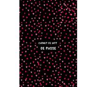 carnet de mots de passe alphabétique: cahier répertoire pour jamais oublier votre sites web, email, nom d'utilisateur , mot de passe et note
