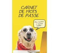 Carnet de mots de passe avec couverture chien Golden Retriever.: Un répertoire alphabétique idéal si vous oubliez ou changez de mot de passe. Plus de 300 mots de passe sur 115 pages..