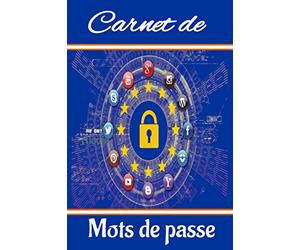 Carnet de mots de passe: Cahier de mots de passe classés par ordre alphabétique de A à Z pour y mettre 312 coordonnées et mots de passe.