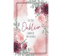 Carnet de Mots de Passe: Cahier pour vos identifiants et mots de passe Internet - répertoire alphabétique - Petit format "12.7 cm x 20.32 cm" - 110 pages