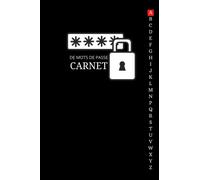 Carnet de mots de passe: Carnet de mots de passe alphabétique | Cahier pour vos identifiants et mots de passe Internet | Cahier de mot de passe ... vos identifiants & mots de passe Internet