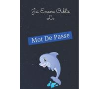 Carnet de mots de passe: Carnet de mots de passe alphabétique | Cahier pour vos identifiants et mots de passe Internet | Cahier de mot de passe ... vos identifiants & mots de passe Internet