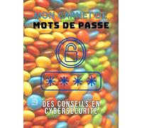CARNET DE MOTS DE PASSE: Carnet de mots de passe alphabétique - Cahier pour vos identifiants et mots de passe ... - Petit format pratique - 110 pages
