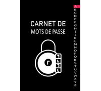 Carnet de Mots de Passe: Carnet de mots de passe alphabétique | Carnet pour noter identifiants et mots de passe Internet | répertoire alphabétique | petit format 15 x 22 cm | 105 pages.