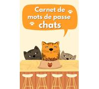 Carnet de mots de passe chat: Répertoire alphabétique chat - Protéger les noms d'utilisateur et les mots de passe - Petit format a5 - Spécial chat
