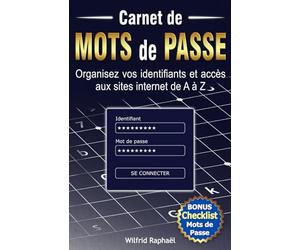 Carnet de Mots de Passe: Compact 11x17cm avec index de A à Z pour créer, classer et conserver hors ligne vos identifiants et codes d’accès internet en toute sécurité | Carnet mots de passe FR de poche