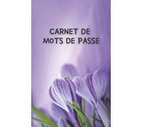 Carnet de mots de passe: Désormais, je n'oublie plus mes mots de passe avec ce répertoire alphabétique pour *téléphones, adresses postales et adresses internet*. Petit format