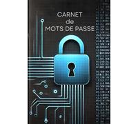Carnet de mots de passe en français format A5: Cahier pour vos identifiants, codes | repertoire alphabétuque personnalisable | 108 pages, 321 cartes pour organizer jusqu'à 1986 mots de passe.