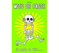 Carnet de Mots de Passe: Humour Drôle - 104 Pages à Remplir avec Répertoire Alphabétique. Agenda Mot de Passe Petit Format Pratique. Carnet pour Mot de Passe Internet