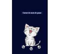 Carnet de mots de passe: Petit Format A5 | Cahier de Mots de Passe avec Répertoire Alphabétique (A à Z) | couverture de Modèle de Chats (French Edition)