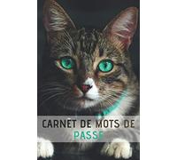 Carnet de Mots de Passe: Pour 312 mots de passe, Format pratique A5, Grande taille de caractères, repertoire alphabetique. Idée Cadeaux pour Grands-Parents, Idée cadeau Fête des Mères (110 pages, couverture de chat).