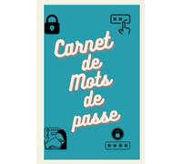 Carnet de mots de passe pour tout ceux qui oublient leur mot de passe et ne plus avoir à y penser
