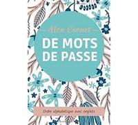 Carnet de mots de passe - Répertoire alphabétique - 131 pages Format 15 x 22 cm Aucun (Auteur)