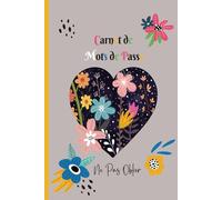 Carnet de Mots de Passe: Répertoire Alphabétique pour conserver vos identifiants internet, mots de passe, sites web et e-mails/ Format A5- 110 pages.17