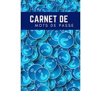Carnet de mots de passe : Répertoire, organiseur pratique, index alphabétique, à remplir, petit format, indispensable à une vie tranquille: IDEE ... DU TEMPS | 156p | Sécuriser vos identifiants.