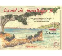 Carnet de mouillage II Anse Méjean, Cap Camarat, îles d'Or... où faire escale dans les eaux du Parc national de Port-Cros - Sabine Chautard - Turtle Prod-Plongez - broché - Guide
