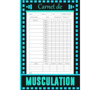 Carnet de Musculation: Cahier de Bord d'entraînement à remplir pour le Suivi Complet des Séances de Cardio, Musculation et étirements