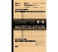 Carnet de Musculation: Journal d'entraînement | Cahier d'exercices pour suivi de la forme physique | Suivi Poids, répétitions, séries, cardio……….mensurations | 120 pages
