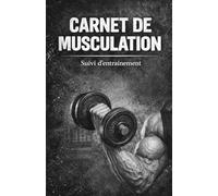 Carnet de musculation: Suivi d'entrainement sur 100 séances