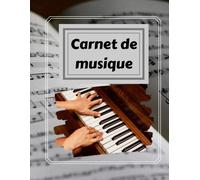 Carnet De Musique: 100 Pages De Partitions Vierges