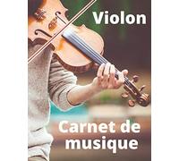 Carnet de musique pour violon - Cahier de partitions - 10 portées par page - 107 pages - Grand format - Livre broché avec couverture couleur
