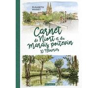 Carnet de Niort et du Marais Poitevin - 10 flâneries