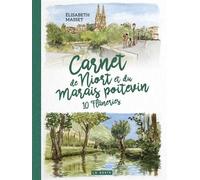Carnet de niort et du marais poitevin (geste) - Elisabeth Masset - Geste - broché - Carnet (de voyage, intime, de notes)