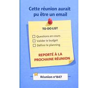 carnet de note - cette réunion aurait pu être un email - activité sudoku, note, dessin: 130 pages notes et sudoku