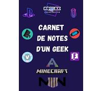 Carnet de note d'un GEEK: Journal de bord pour les amoureux des jeux vidéo / Meilleur allié pour ne rien oublier vous permettre de comparer toutes vos ... records ou simplement vos idées au quotidien.