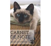 CARNET DE NOTE | Edition Sacré de Birmanie | carnet de note, journal, planificateur | belle couverture de chat de race brillante | 120 pages lignées ... chat et chatons, enfants | journal intime |