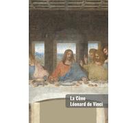 Carnet de Note : La Cène - Léonard de Vinci: Cahiers de Note 120 page, pour Bureau, École, Maison, Scrapbooking, Journal, Carnet de notes classique Ligné