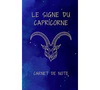 Carnet de note - Le signe du Capricorne: Signe astrologique Capricorne | bloc-note signe du zodiaque, carnet de note à remplir | 100 pages lignées