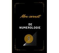 Carnet de note numérologie vierge ligné 100 pages - Pour amateur ou professionnels - Developpement personnel: Noter les calculs numérologiques - Pour calcul de votre chemin de vie - chemin de destinée