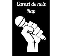 Carnet De Note Rap: Carnet De Note Rap, Cahier Décriture Pour Rap, Hip Hop, Battle Punchlines, Instru.