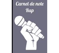 Carnet De Note Rap: Carnet De Note Rap, Cahier Décriture Pour Rap, Hip Hop, Battle Punchlines, Instru.