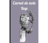Carnet De Note Rap: Carnet De Note Rap, Cahier Décriture Pour Rap, Hip Hop, Battle Punchlines, Instru.