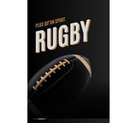 Carnet de note Rugby: Plus qu’un sport, Un état d’esprit