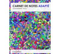 Carnet de notes adapté troubles DYS - Volume 1: Une méthode inversée et adaptée aux troubles "dys" de 9 parcours pour apprendre à lire les notes en clef de sol et fa facilement et avec plaisir !