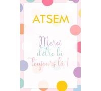 Carnet de Notes ATSEM Cadeau Humouristique Fin Année Scolaire | Notebook Ligné Femme Collègue Remerciement École | Journal Intime Cadeau Noël ... 6x9 | Cadeau Original et Drôle pour ATSEM