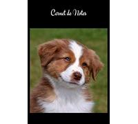 Carnet de Notes: Berger Australien. Cahier de notes chien Berger Australien. Joli cahier de 100 pages lignées numérotées avec sommaire format 6x9. ... A5, carnet d’écriture, de mots de passe...